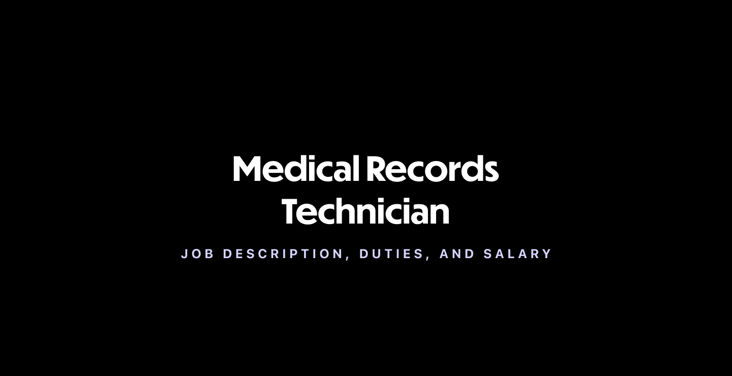 Medical Records Technician (Health Information): Job Description, Duties, and Salary